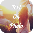 أيقونة البرنامج: Text On Photo - Text To I…