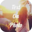 Text On Photo - Text To Image Editor