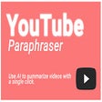 Icon of program: YouTube Paraphraser