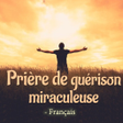 Ikona programu: Prière de guérison miracu…