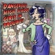 프로그램 아이콘: Dangerous High School Gir…