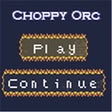Icon of program: Choppy Orc