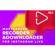 Recorder and Downloader for Instagram Live