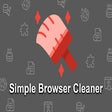 Simple Browser Cleaner