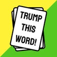 Icoon van programma: Trump This Word