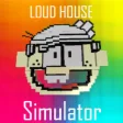 The Loud House Simulator
