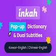 Inkah: Chinese & Korean Pop-up Dictionary