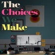程序图标：The Choices We Make