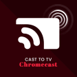Cast to TV - Chromecast