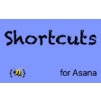 Shortcuts for Asana