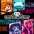 プログラムのアイコン：Bad End Theater