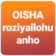 Oisha (r.a.)-Payg’ambarimiz SAVning suyukli ayoli