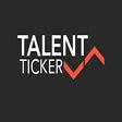 Talent Ticker