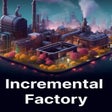 أيقونة البرنامج: Incremental Factory