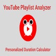 YouTube Playlist Duration Analyzer