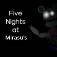 Five Nights At Mirasus