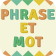 Phrase Et Mot