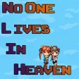 No One Lives in Heaven - Open