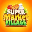 Supermarket VillageFarm Town