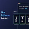 Blocknative Gas Fee Estimator for ETH & MATIC