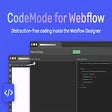 CodeMode for Webflow