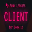 Bonk Leagues Client