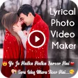Lyrical Photo Video Movie Maker with Music