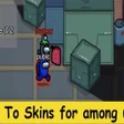 Skins  Info Imposter Crewmate