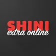 Shini Extra Online