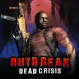 Outbreak Dead Crisis