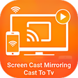 Smart Screen Cast Mirroring : Cast to TV