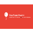 YouTube Party