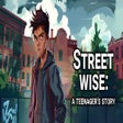 Icon of program: Street Wise: A Teenager's…