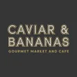 Caviar  Bananas