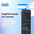 Laxis: Google Meet Transcription & Highlight