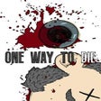 Programikonen: One Way to Die: Steam Edi…