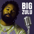 Icon of program: Big Zulu All Songs