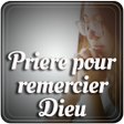 Priere pour remercier Dieu - D icon