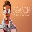 Icon of program: SEASON: A letter to the f…