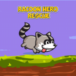 Icoon van programma: Racoon Hero Rescue