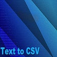 Icon of program: Text to CSV