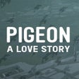 Biểu tượng của chương trình: Pigeon: A Love Story