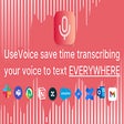 UseVoice AI transcription and translator and speech-to-text