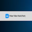 Prime Video Watch Party