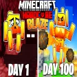 I Survived 100 Days as BLAZE
