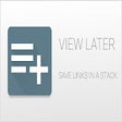 Icon of program: VIEW LATER - save links i…