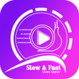 ไอคอนของโปรแกรม: Slow Motion : Fast Motion…