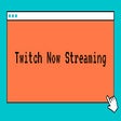 Icon of program: Twitch Now Streaming