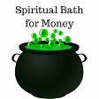 Spiritual bath for money