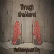 Through Abandoned: The Underground City